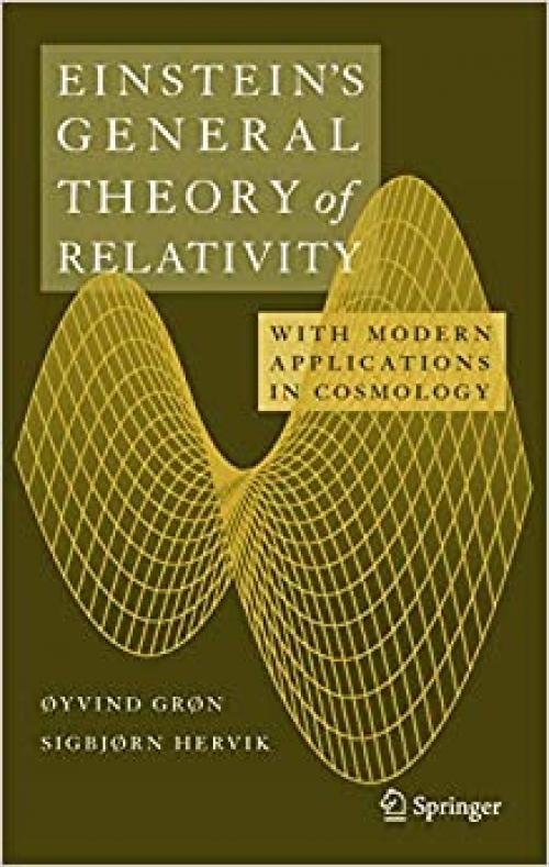  Einstein's General Theory of Relativity: With Modern Applications in Cosmology 