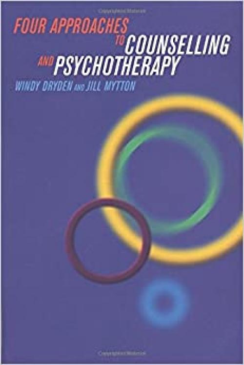  Four Approaches to Counselling and Psychotherapy 