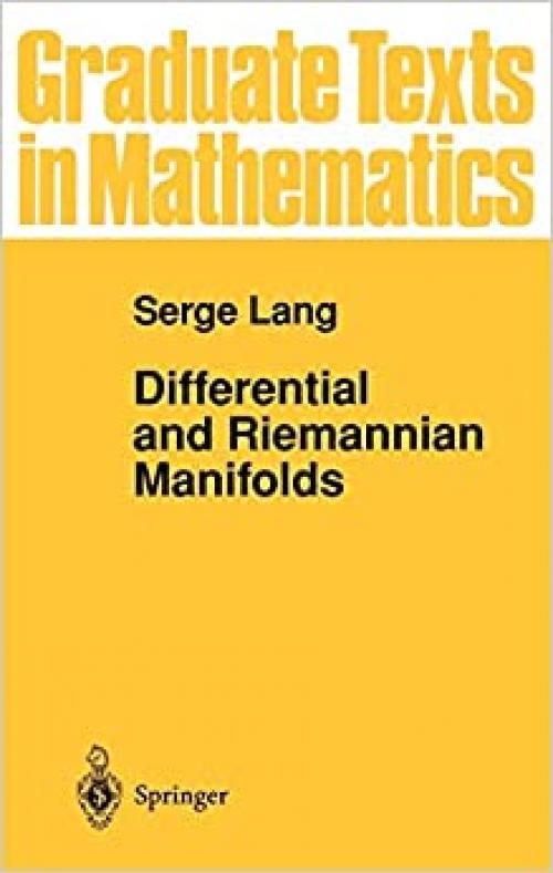  Differential and Riemannian Manifolds (Graduate Texts in Mathematics (160)) 