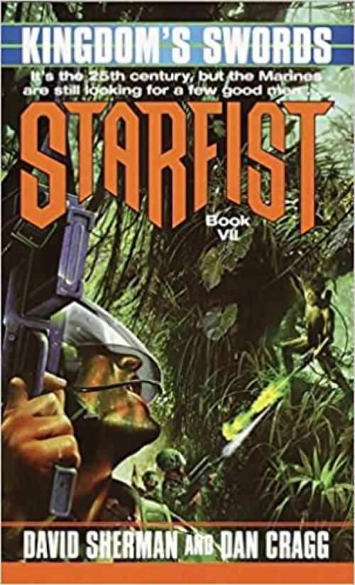  Kingdom's Swords (Starfist, Book 7) 