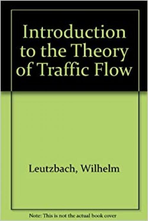  Introduction to the Theory of Traffic Flow 