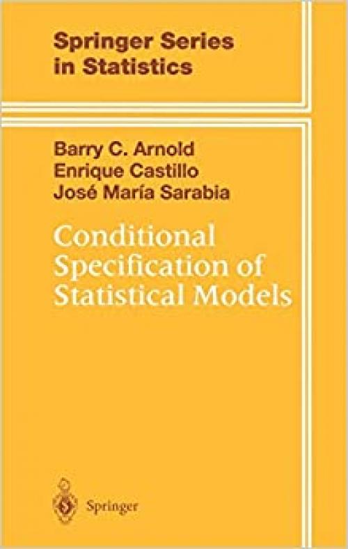  Conditional Specification of Statistical Models (Springer Series in Statistics) 