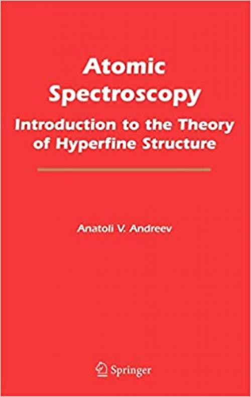  Atomic Spectroscopy: Introduction to the Theory of Hyperfine Structure 