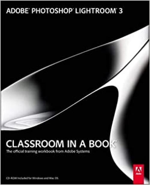  Adobe Photoshop Lightroom 3 Classroom in a Book 