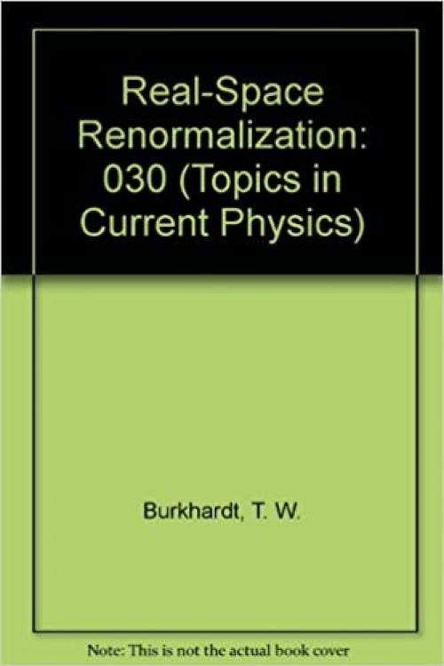  Real-Space Renormalization (Topics in Current Physics) 