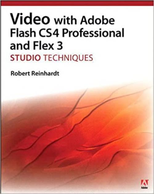  Video With Adobe Flash Cs4 Professional Studio Techniques 