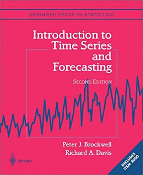  Introduction to Time Series and Forecasting (Springer Texts in Statistics) 