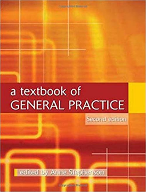  A Textbook of General Practice Second Edition (Hodder Arnold Publication) 