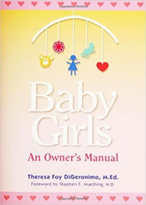  Baby Girls: An Owner's Manual (Perigee Book) 