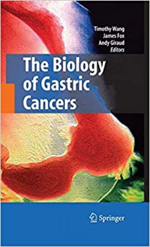  The Biology of Gastric Cancers 