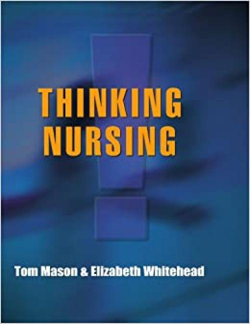  Thinking Nursing: A Common Foundation Text 