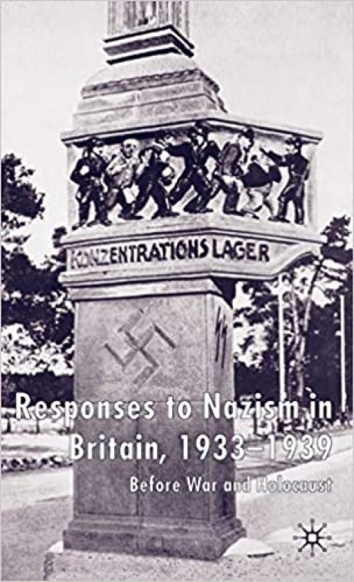  Responses to Nazism in Britain, 1933-1939: Before War and Holocaust 