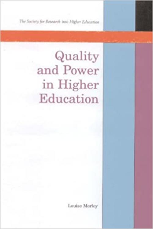  Quality And Power In Higher Education (SRHE) 