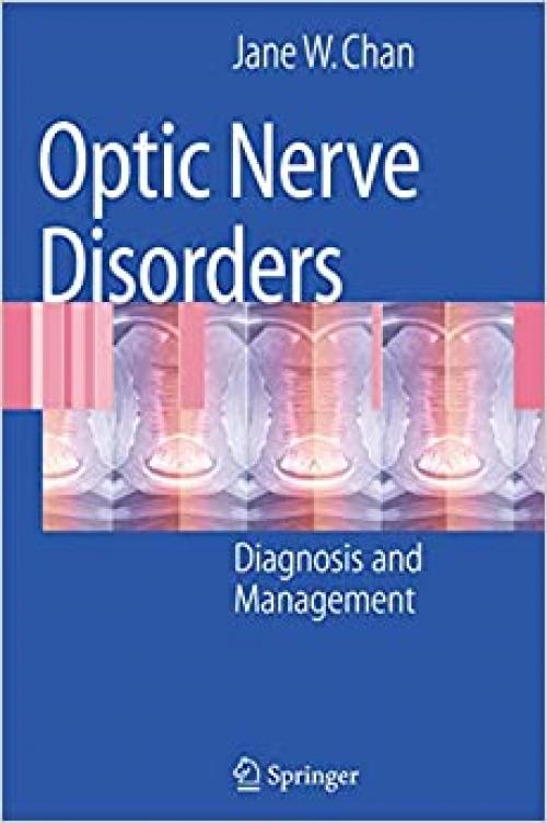  Optic Nerve Disorders: Diagnosis and Management 