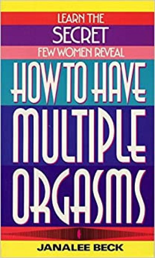  How to Have Multiple Orgasms 