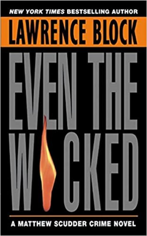  Even the Wicked (Matthew Scudder) 