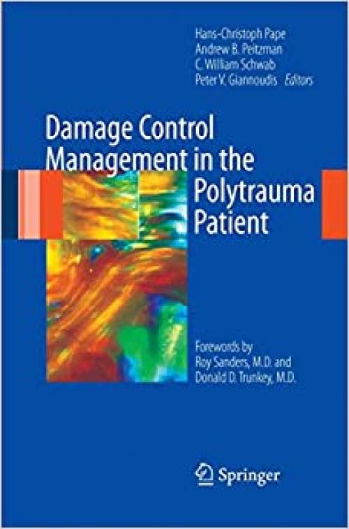  Damage Control Management in the Polytrauma Patient 