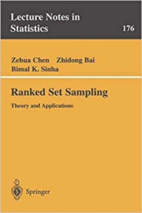  Ranked Set Sampling: Theory and Applications (Lecture Notes in Statistics (176)) 