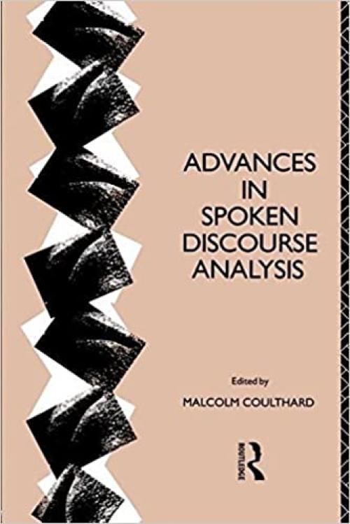  Advances in Spoken Discourse Analysis 