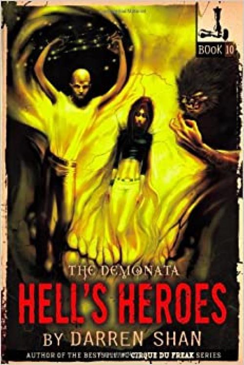  The Demonata #10: Hell's Heroes 