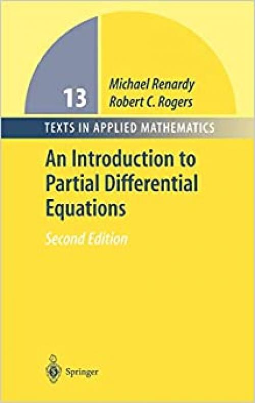  An Introduction to Partial Differential Equations (Texts in Applied Mathematics (13)) 