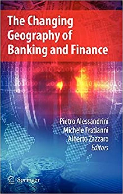  The Changing Geography of Banking and Finance 