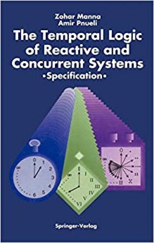  The Temporal Logic of Reactive and Concurrent Systems: Specification 