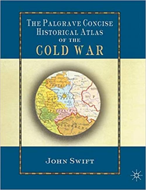  The Palgrave Concise Historical Atlas of the Cold War 