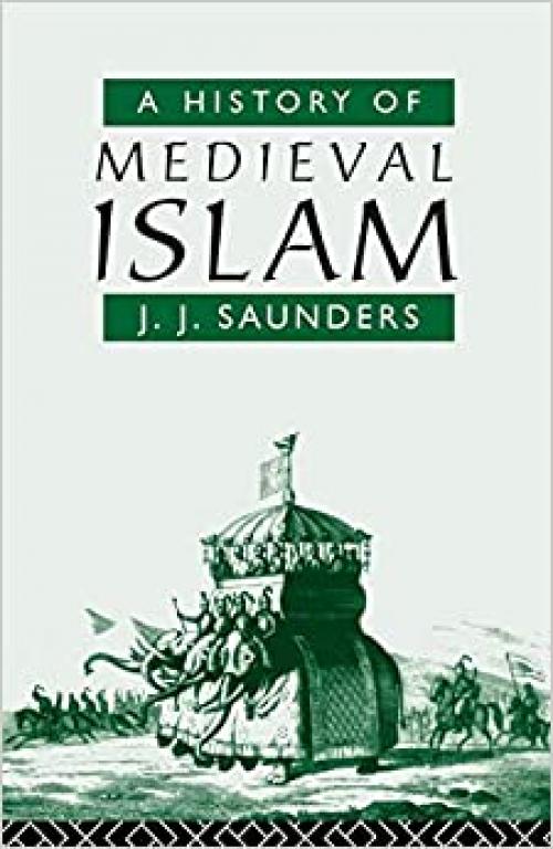  A History of Medieval Islam 