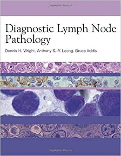  Diagnostic Lymph Node Pathology (Hodder Arnold Publication) 