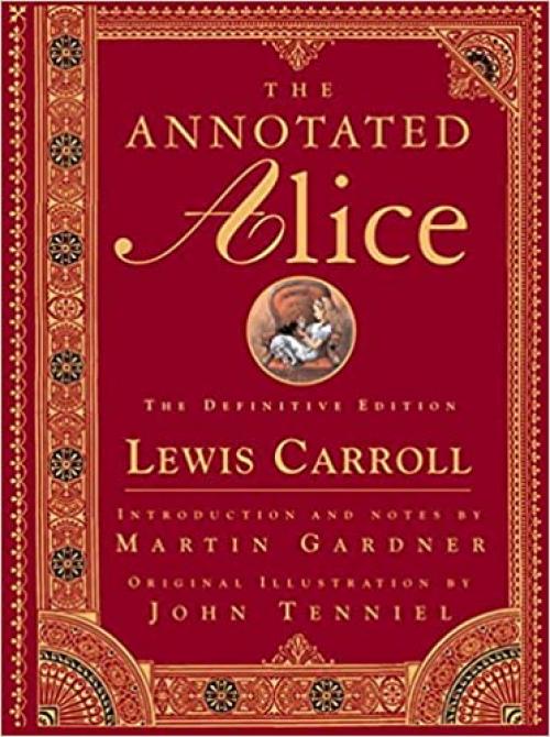  The Annotated Alice: The Definitive Edition 