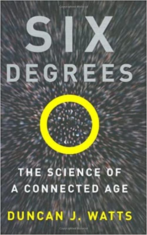  Six Degrees: The Science of a Connected Age 