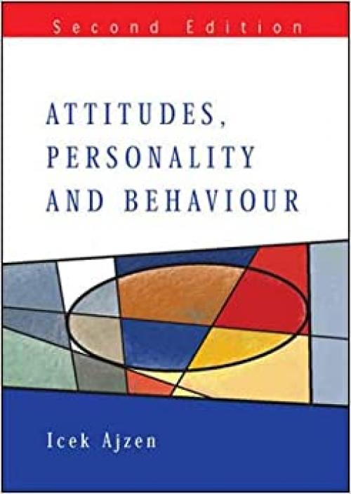  Attitudes, Personality and Behavior (2nd Edition) 