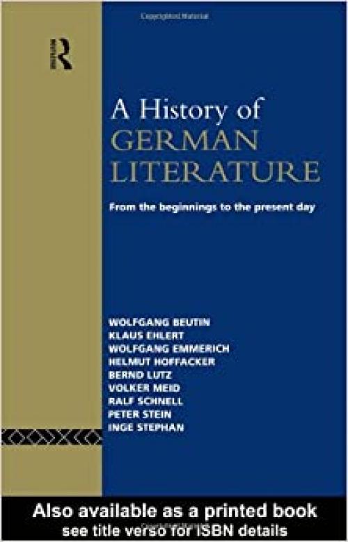  A History of German Literature: From the Beginnings to the Present Day 