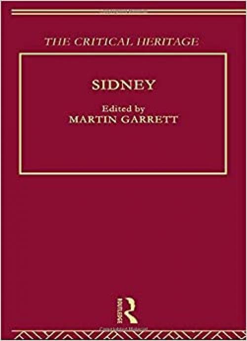  Sidney: The Critical Heritage 