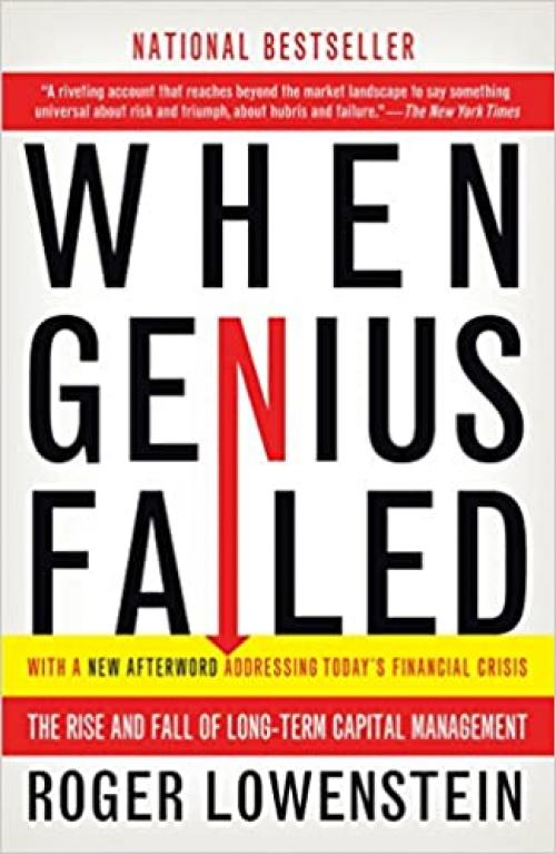  When Genius Failed: The Rise and Fall of Long-Term Capital Management 