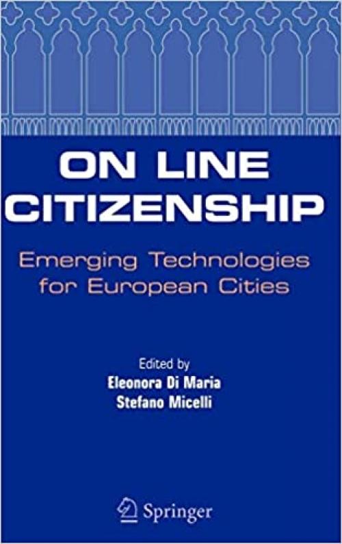  On Line Citizenship: Emerging Technologies for European Cities 