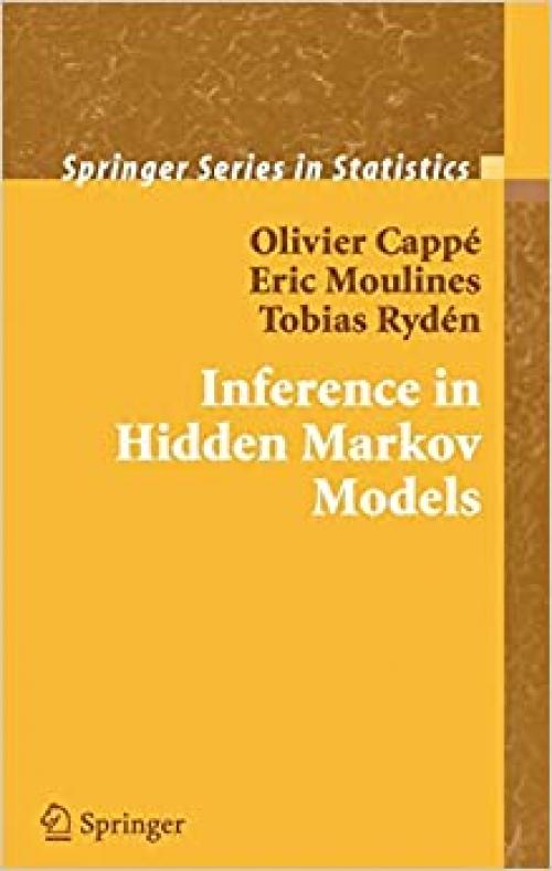  Inference in Hidden Markov Models (Springer Series in Statistics) 