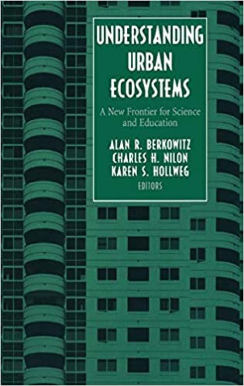  Understanding Urban Ecosystems: A New Frontier for Science and Education 