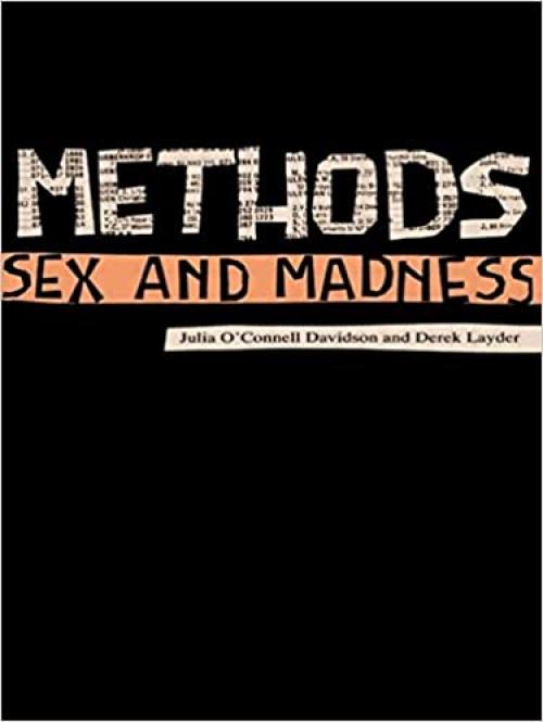  Methods, Sex and Madness 