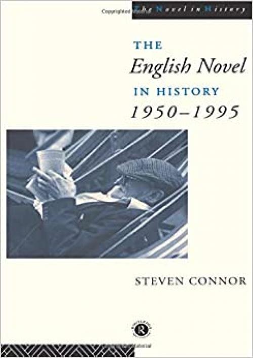  The English Novel in History, 1950 to the Present 