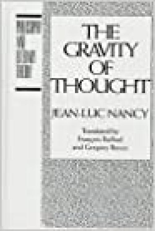  The Gravity of Thought (Philosophy and Literary Theory) 