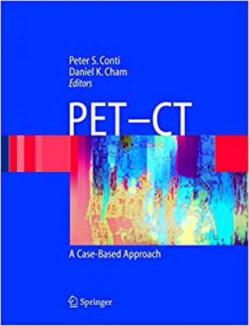  PET-CT: A Case Based Approach 