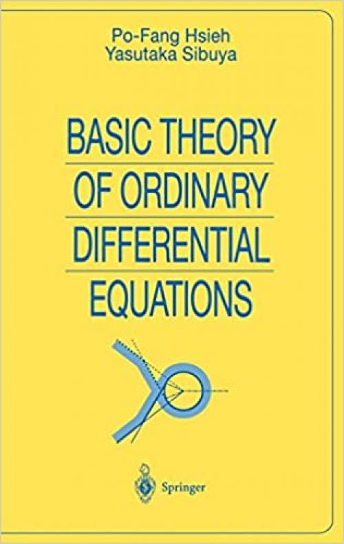  Basic Theory of Ordinary Differential Equations (Universitext) 