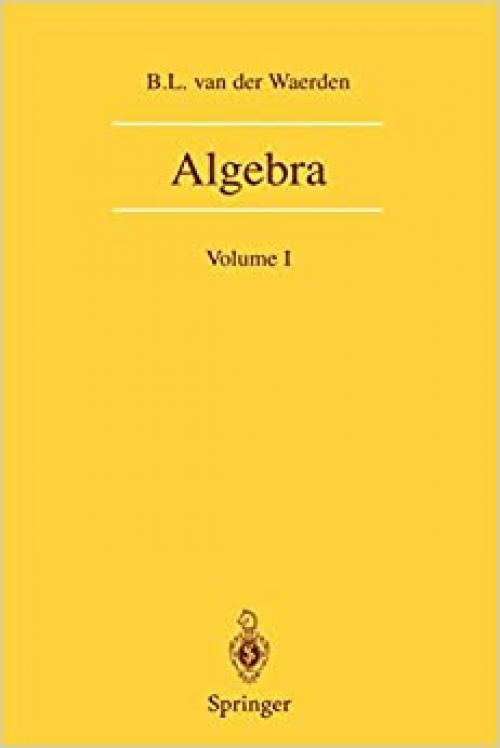  Algebra: Volume I 