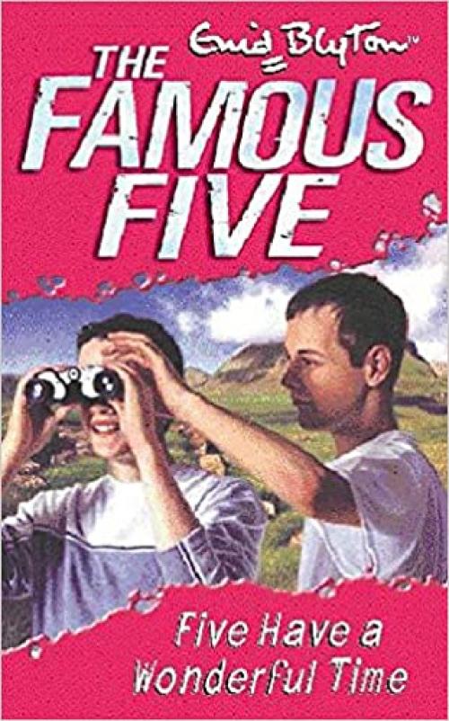  Five Have a Wonderful Time (Famous Five) 