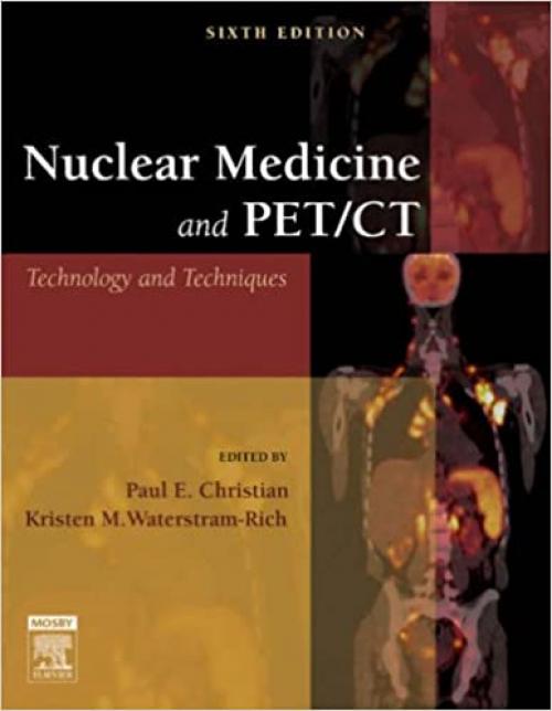  Nuclear Medicine and PET/CT Technology and Techniques 