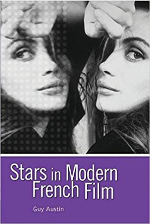  Stars in Modern French Film (Arnold Publication) 