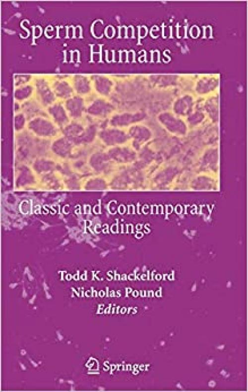  Sperm Competition in Humans: Classic and Contemporary Readings 