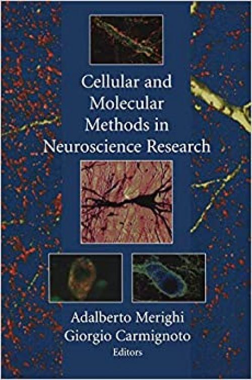  Cellular and Molecular Methods in Neuroscience Research 